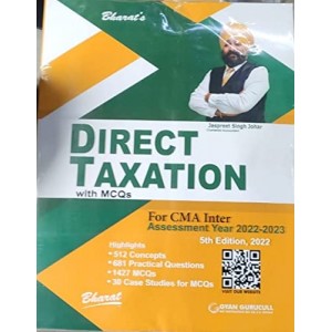 Bharat's Direct Taxation [DT] with MCQs for CMA IInter June 2022 Exam by Jaspreet Singh Johar